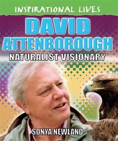 Inspirational Lives: David Attenborough - Newland, Sonya