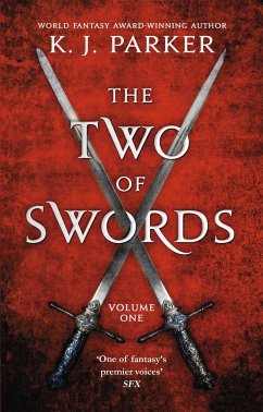 The Two of Swords: Volume One - Parker, K. J.