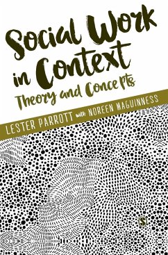 Social Work in Context - Parrott, Lester;Maguinness, Noreen