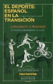 El deporte español en la Transición : ¿cenicienta o princesa? : el periodo gubernamental de la UCD, 1977-1982