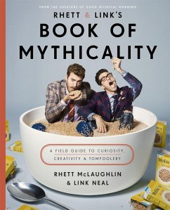 Rhett & Link's Book of Mythicality - McLaughlin, Rhett; Neal, Link