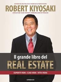 Cover Il grande libro del real estate. Esperti veri, casi veri, vita vera