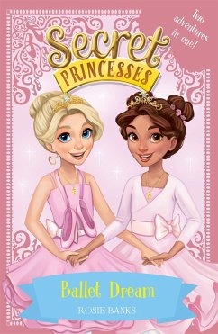 Secret Princesses: Ballet Dream - Banks, Rosie