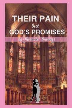 Their Pain but God's Promises - Bridges, Miracle