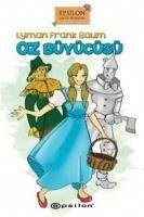 Oz Büyücüsü - Frank Baum, Lyman