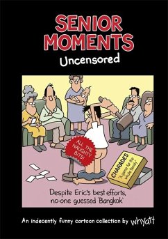 Senior Moments: Uncensored - Whyatt, Tim