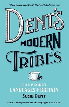 Dent's Modern Tribes - Dent, Susie