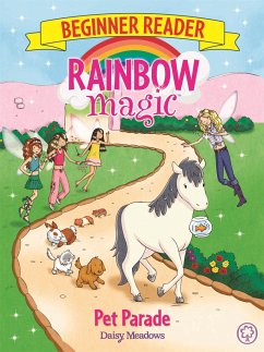 Rainbow Magic Beginner Reader: Pet Parade - Meadows, Daisy