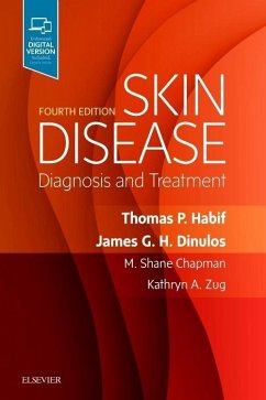 Skin Disease - Habif, Thomas P. (Adjunct Professor (Dermatology), Department of Sur; Dinulos, James G., MD; Chapman, M. Shane (M. Shane Chapman, MD, MBA, Associate Professor, G