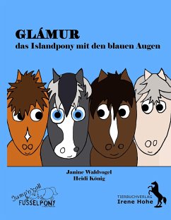 Glámur, das Islandpony mit den blauen Augen - Waldvogel, Janine;König, Heidi