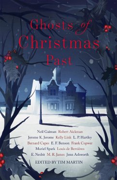 Ghosts of Christmas Past - Gaiman, Neil; James, M. R.; Nesbit, E.