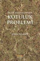 Islam Düsüncesinde Kötülük Problemi - Özdemir, Metin