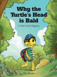 Why the Turtle's Head is Bald - Ihedigbo, Rose