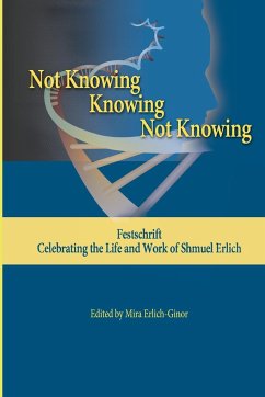 NOT KNOWING - KNOWING - NOT KNOWING - Erlich, Shmuel