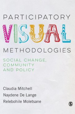 Participatory Visual Methodologies - Mitchell, Claudia;De Lange, Naydene;Moletsane, Relebohile