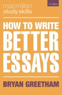 How to Write Better Essays - Greetham, Bryan