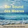 Der Sound des Meeres: Hängematte für... - Bild 1