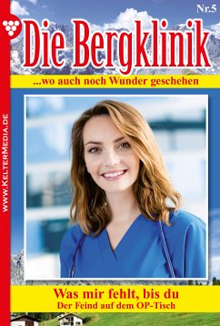 Die Bergklinik 5 – Arztroman (eBook, ePUB) - Lehnert, Hans-Peter