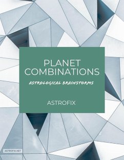 Planet Combinations: Astrological Brainstorms (AstroFix eBook Collection, #2) (eBook, ePUB) - Astrofix