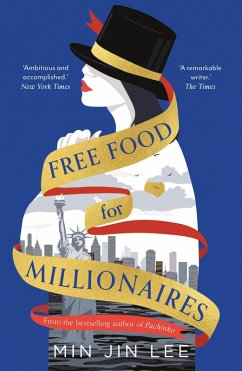 Free Food for Millionaires (eBook, ePUB) - Lee, Min Jin