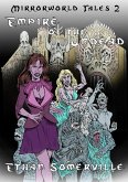 Mirrorworld Tales 2: Empire of the Undead (eBook, ePUB) Mirrorworld Tales 2: Empire of the Undead (eBook, ePUB)