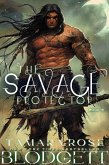The Savage Protector (eBook, ePUB)