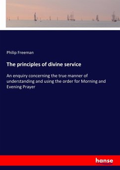 The principles of divine service - Freeman, Philip
