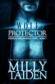 Wolf Protector (Federal Paranormal Unit - Book 1) (eBook, ePUB)