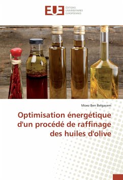 Optimisation énergétique d'un procédé de raffinage des huiles d'olive - Ben Belgacem, Moez