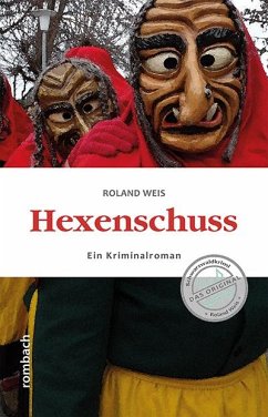 Hexenschuss: Ein Kriminalroman