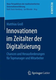 Innovationen im Zeitalter der Digitalisierung - Groß, Matthias