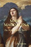 Mary Magdalena - The Wife of Jesus' Story (eBook, ePUB)
