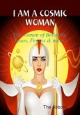I Am a Cosmic Woman! - The Women of Bellatrix, Taxos, Pentax & More! (eBook, ePUB)