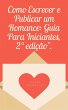 Como Escrever e Publicar um Romance... - Bild 1