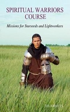 Cover Spiritual Warriors Course - Missions for Starseeds and Lightworkers (eBook, ePUB)