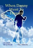 When Danny Went to Heaven (eBook, ePUB)