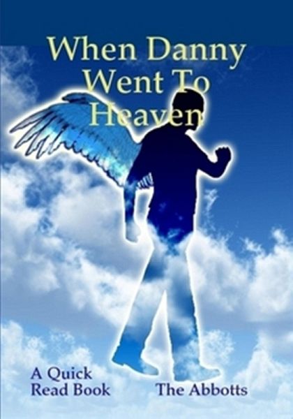 When Danny Went to Heaven (eBook, ePUB)