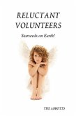 Reluctant Volunteers - Starseeds on Earth! (eBook, ePUB)