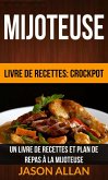 Mijoteuse: Un Livre de Recettes et Plan de Repas à la Mijoteuse (Livre de recettes: Crockpot) (eBook, ePUB)
