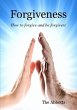 Forgiveness - How to Forgive and Be... - Bild 1