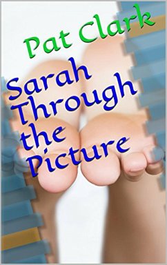 Sarah Through the Picture (eBook, ePUB) - Clark, Pat