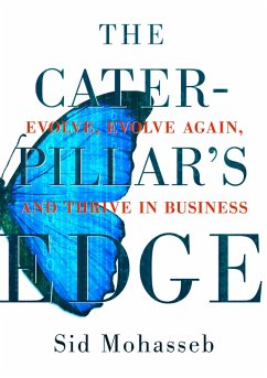 Cover The Caterpillar's Edge: Evolve, Evolve Again, and Thrive in Business (eBook, ePUB)
