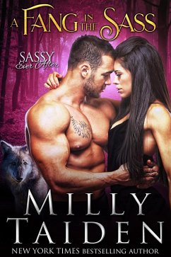 A Fang in the Sass (Sassy Ever After, #8) (eBook, ePUB) - Taiden, Milly