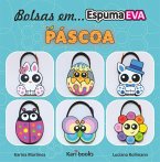 Bolsas em Espuma de EVA: Páscoa (eBook, ePUB)