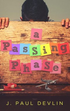 A Passing Phase (eBook, ePUB) - Devlin, J. Paul