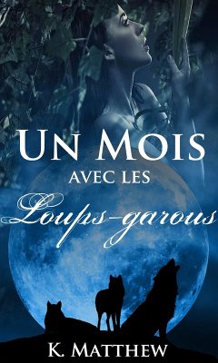 Cover Un mois avec les loups-garous (eBook, ePUB)