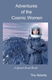 Adventures of the Cosmic Women - A Quick Read Book (eBook, ePUB)