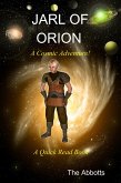 Jarl of Orion - A Cosmic Adventure! - A Quick Read Book (eBook, ePUB) Jarl of Orion - A Cosmic Adventure! - A Quick Read Book (eBook, ePUB)