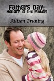 Father's Day: History in the Making (eBook, ePUB)