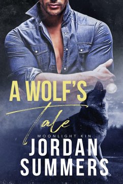 Moonlight Kin 1: A Wolf's Tale (2020) (eBook, ePUB) - Summers, Jordan